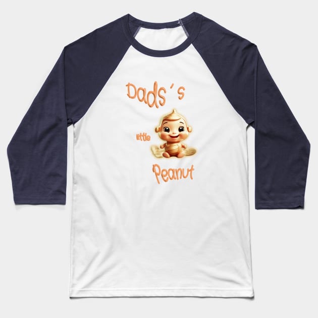 Dads´s little peanut Baseball T-Shirt by Cavaleyn Designs